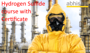 Hydrogen Sulfide – H2S Training with certificate